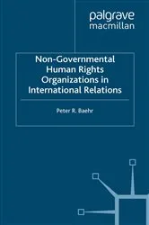 Book cover of Non-Governmental Human Rights Organizations in International Relations by P. Baehr