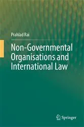 Book cover of Non-Governmental Organisations and International Law by Prahlad Rai