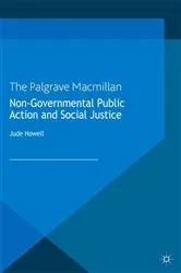 Book cover of Non-Governmental Public Action and Social Justice by J. Howell