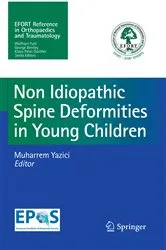 Book cover of Non-Idiopathic Spine Deformities in Young Children by Muharrem Yazici