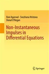 Book cover of Non-Instantaneous Impulses in Differential Equations by Ravi Agarwal