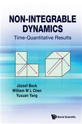 Book cover of Non-integrable Dynamics: Time-quantitative Results by Jozsef Beck