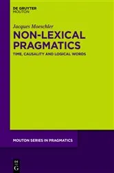 Book cover of Non-Lexical Pragmatics by Jacques Moeschler