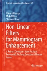 Book cover of Non-Linear Filters for Mammogram Enhancement by Vikrant Bhateja