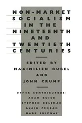 Book cover of Non-Market Socialism in the Nineteenth and Twentieth Centuries by Maximilien Rubel