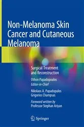 Book cover of Non-Melanoma Skin Cancer and Cutaneous Melanoma by Othon Papadopoulos