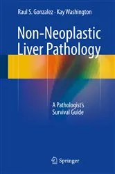 Book cover of Non-Neoplastic Liver Pathology by Raul S. Gonzalez