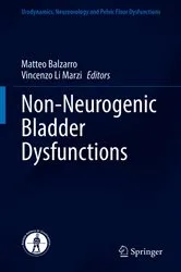 Book cover of Non-Neurogenic Bladder Dysfunctions by Matteo Balzarro