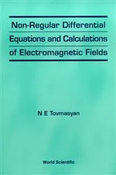 Book cover of Non-regular Differential Equations And Calculations Of Electromagnetic Fields by N E Tovmasyan