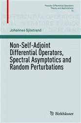 Book cover of Non-Self-Adjoint Differential Operators, Spectral Asymptotics and Random Perturbations by Johannes Sjöstrand