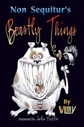 Book cover of Non Sequitur's Beastly Things by Wiley Miller