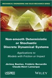 Book cover of Non-Smooth Deterministic or Stochastic Discrete Dynamical Systems by Jerome Bastien