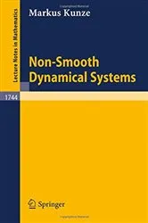 Book cover of Non-Smooth Dynamical Systems by Markus Kunze