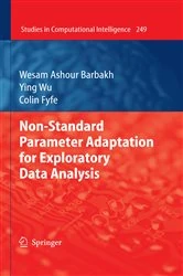 Book cover of Non-Standard Parameter Adaptation for Exploratory Data Analysis by Wesam Ashour Barbakh