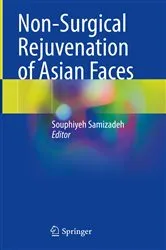 Book cover of Non-Surgical Rejuvenation of Asian Faces by Souphiyeh Samizadeh