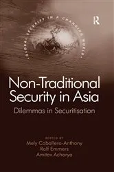 Book cover of Non-Traditional Security in Asia by Ralf Emmers