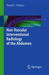 Book cover of Non-Vascular Interventional Radiology of the Abdomen by Ronald S. Arellano
