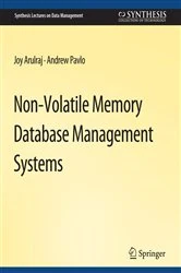 Book cover of Non-Volatile Memory Database Management Systems by Joy Arulraj