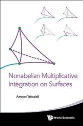 Book cover of Nonabelian Multiplicative Integration On Surfaces by Amnon Yekutieli