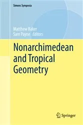 Book cover of Nonarchimedean and Tropical Geometry by Matthew Baker