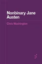Book cover of Nonbinary Jane Austen by Chris Washington