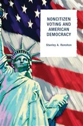 Book cover of Noncitizen Voting and American Democracy by Unknown