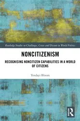 Book cover of Noncitizenism by Tendayi Bloom