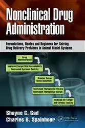 Book cover of Nonclinical Drug Administration by Shayne C. Gad