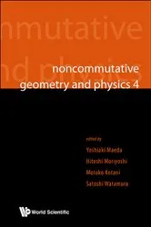 Book cover of Noncommutative Geometry And Physics 4 - Workshop On Strings, Membranes And Topological Field Theory by Unknown