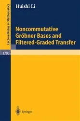 Book cover of Noncommutative Gröbner Bases and Filtered-Graded Transfer by Unknown
