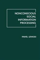Book cover of Nonconscious Social Information Processing by Pawel Lewicki
