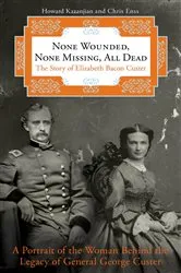 Book cover of None Wounded, None Missing, All Dead by Howard Kazanjian