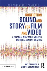 Book cover of Nonfiction Sound and Story for Film and Video by Amy DeLouise