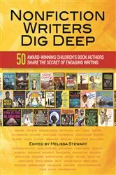 Book cover of Nonfiction Writers Dig Deep by Melissa Stewart