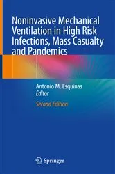Book cover of Noninvasive Mechanical Ventilation in High Risk Infections, Mass Casualty and Pandemics (2nd ed.) by Antonio M. Esquinas