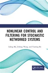 Book cover of Nonlinear Control and Filtering for Stochastic Networked Systems by Unknown