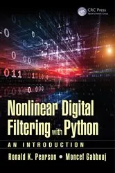 Book cover of Nonlinear Digital Filtering with Python by Ronald K. Pearson