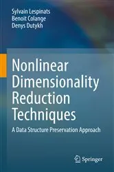 Book cover of Nonlinear Dimensionality Reduction Techniques by Sylvain Lespinats