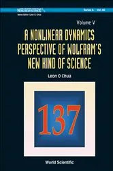 Book cover of Nonlinear Dynamics Perspective Of Wolfram's New Kind Of Science, A (Volume V) by Leon O Chua