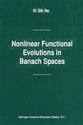 Book cover of Nonlinear Functional Evolutions in Banach Spaces by Ki Sik Ha