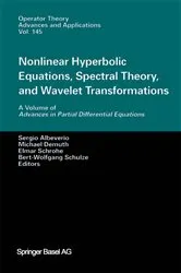 Book cover of Nonlinear Hyperbolic Equations, Spectral Theory, and Wavelet Transformations by Sergio Albeverio