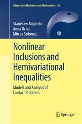 Book cover of Nonlinear Inclusions and Hemivariational Inequalities by Stanisław Migórski