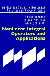 Book cover of Nonlinear Integral Operators and Applications by Unknown
