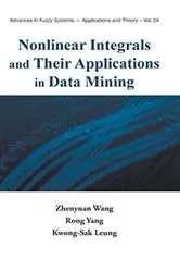 Book cover of Nonlinear Integrals And Their Applications In Data Mining by Unknown