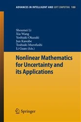Book cover of Nonlinear Mathematics for Uncertainty and its Applications by Shoumei Li