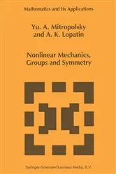 Book cover of Nonlinear Mechanics, Groups and Symmetry by Yuri A. Mitropolsky