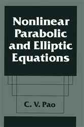 Book cover of Nonlinear Parabolic and Elliptic Equations by C.V. Pao