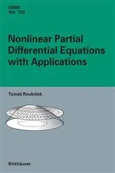 Book cover of Nonlinear Partial Differential Equations with Applications by Tomás Roubicek