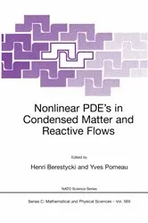 Book cover of Nonlinear PDE’s in Condensed Matter and Reactive Flows by Henri Berestycki