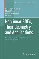 Book cover of Nonlinear PDEs, Their Geometry, and Applications by Radosław A. Kycia